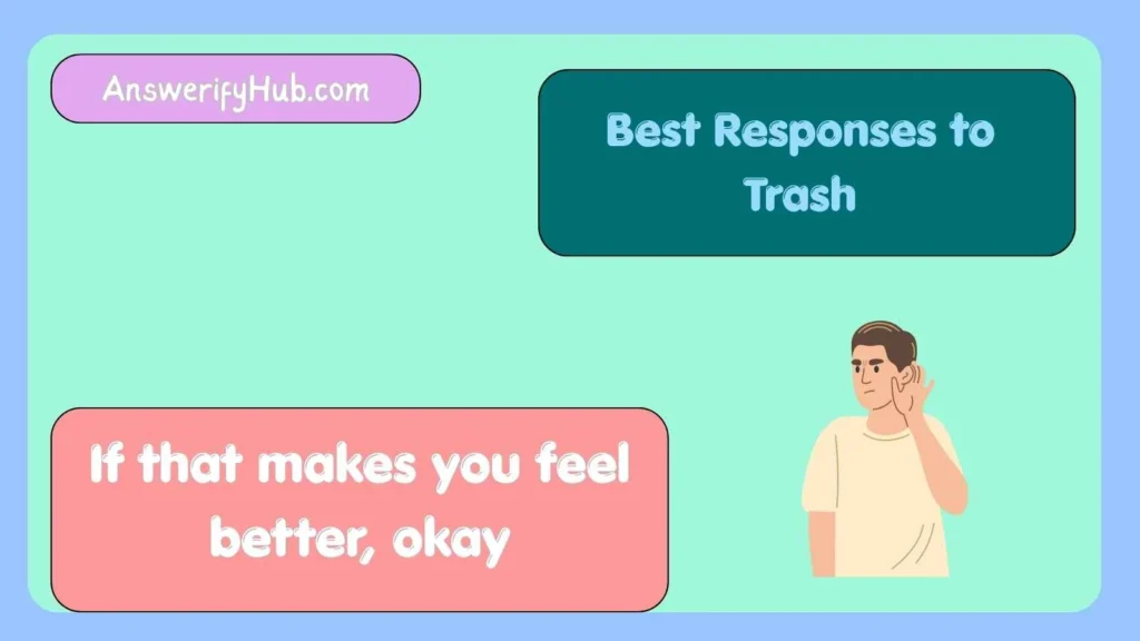 Best Responses to Trash