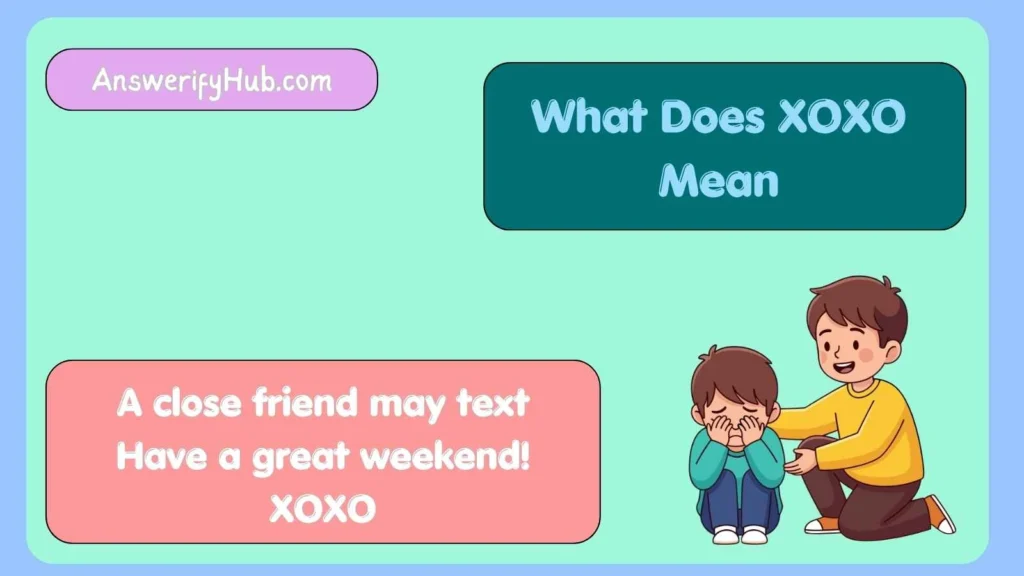 What Does XOXO Mean