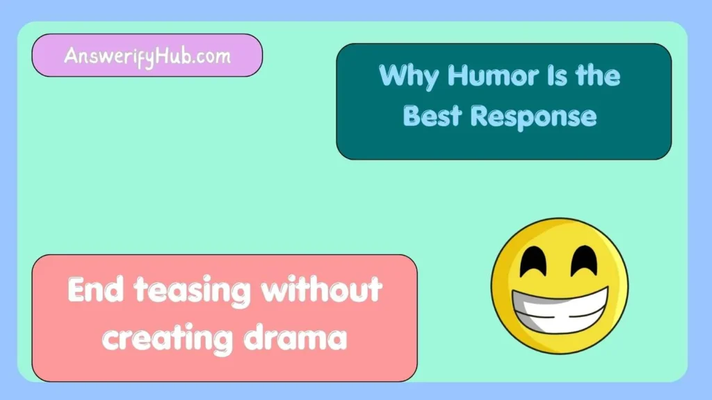 Why Humor Is the Best Response