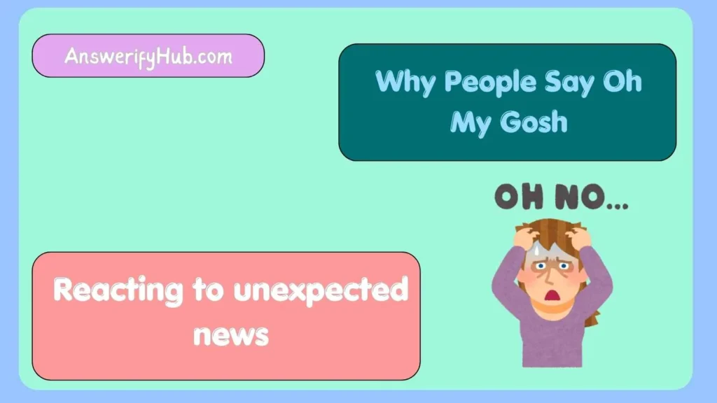 Why People Say Oh My Gosh