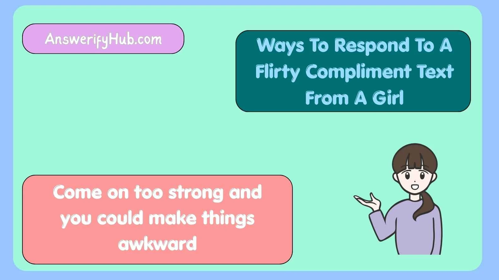 Ways To Respond To A Flirty Compliment Text From A Girl