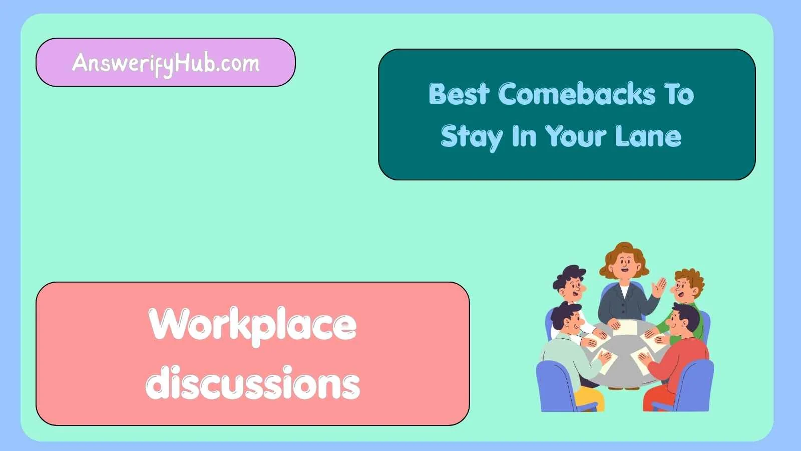 Best Comebacks To Stay In Your Lane