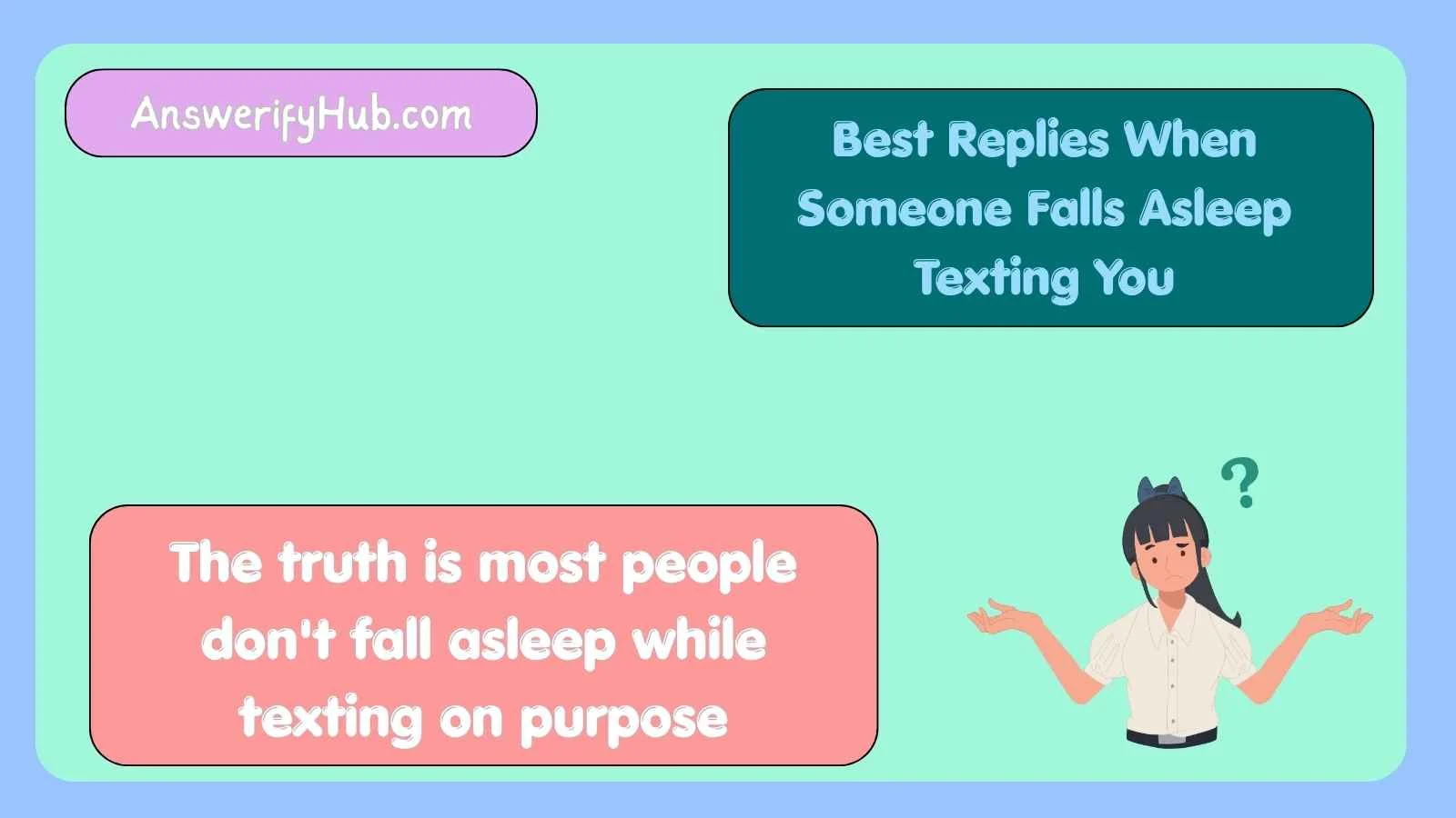 Best Replies When Someone Falls Asleep Texting You