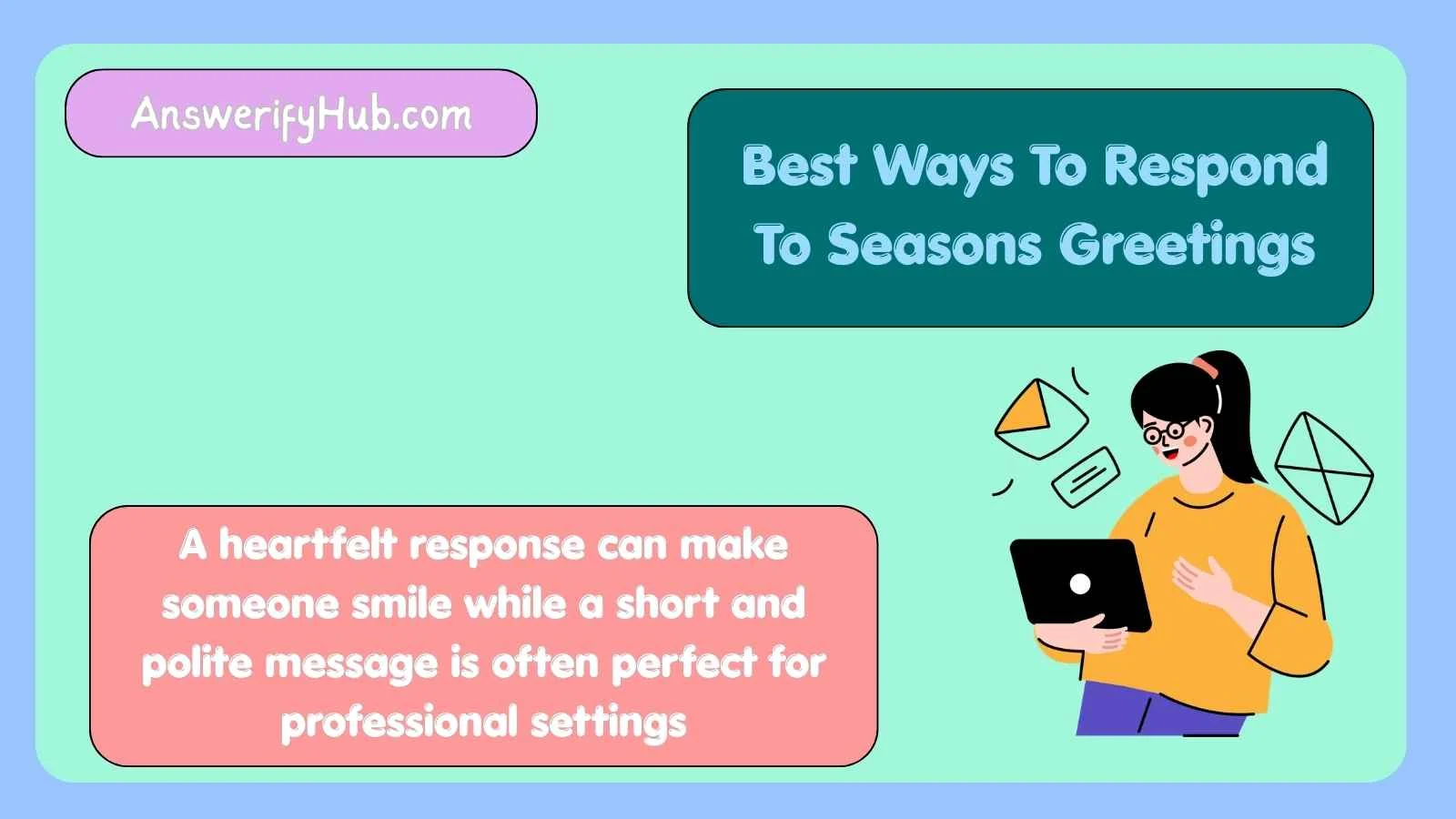 Best Ways To Respond To Seasons Greetings