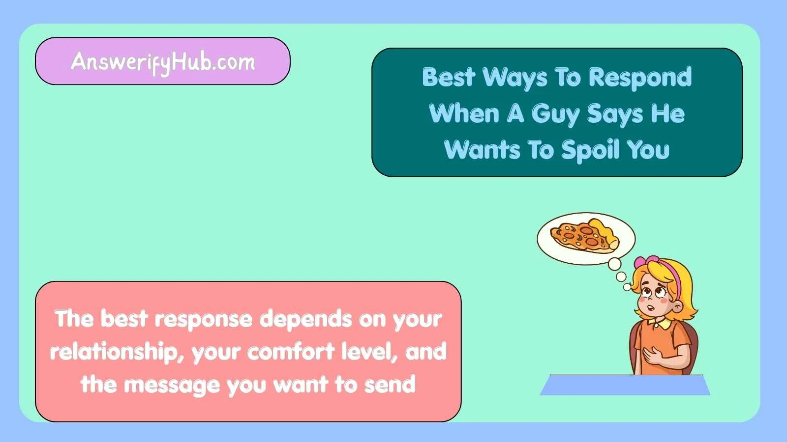 Best Ways To Respond When A Guy Says He Wants To Spoil You
