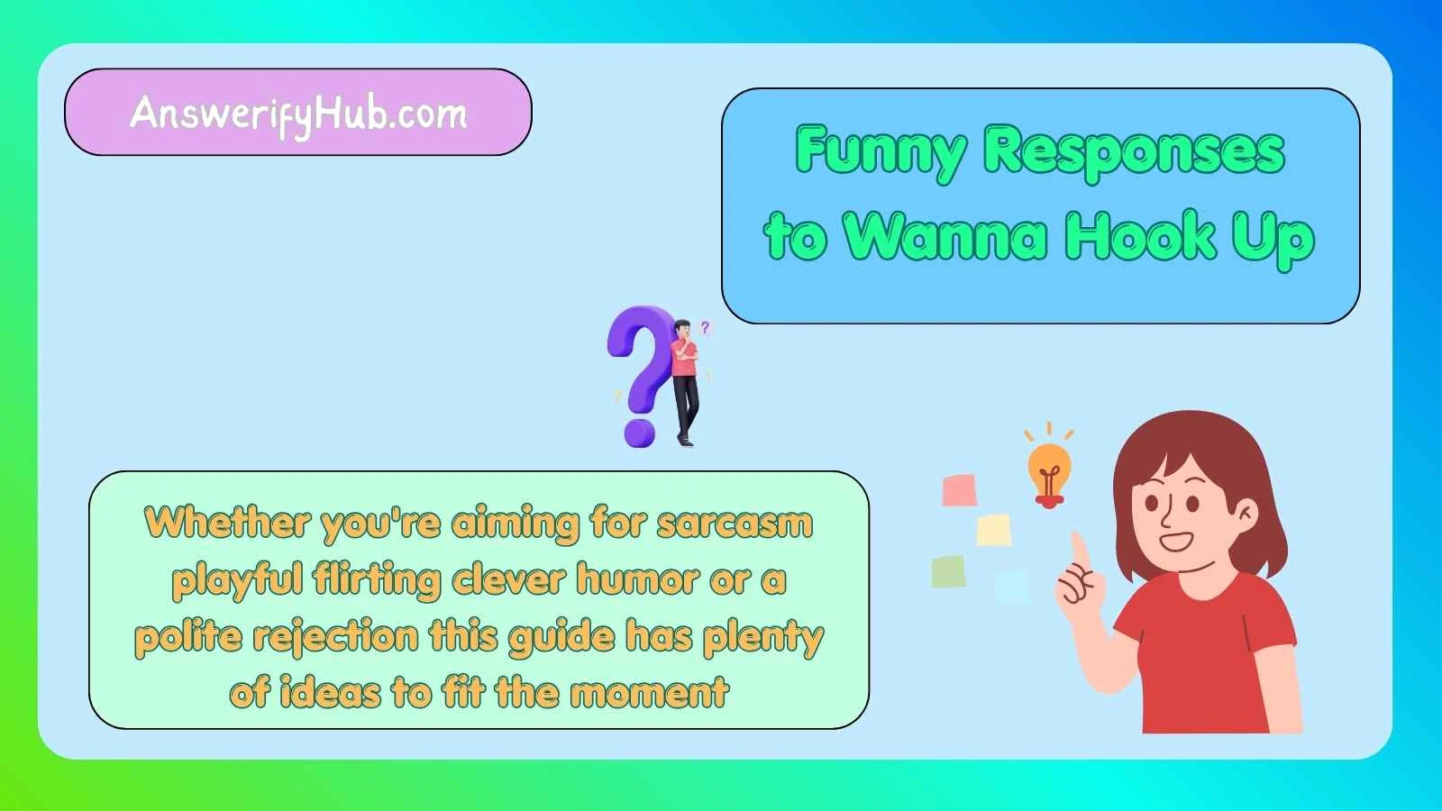 Funny Responses to Wanna Hook Up