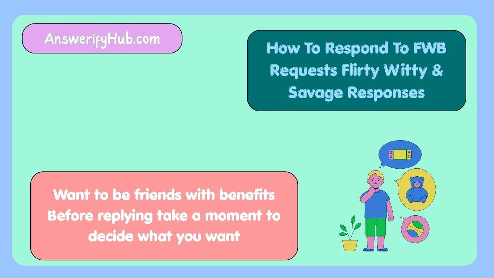 How To Respond To FWB Requests Flirty Witty & Savage Responses