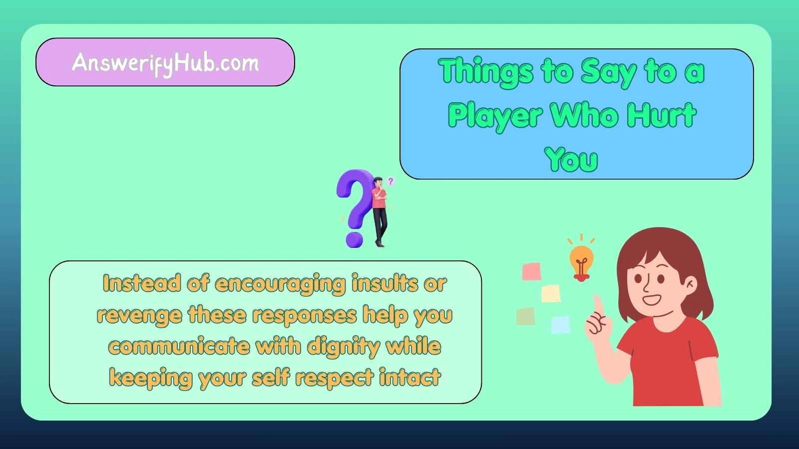 Things to Say to a Player Who Hurt You