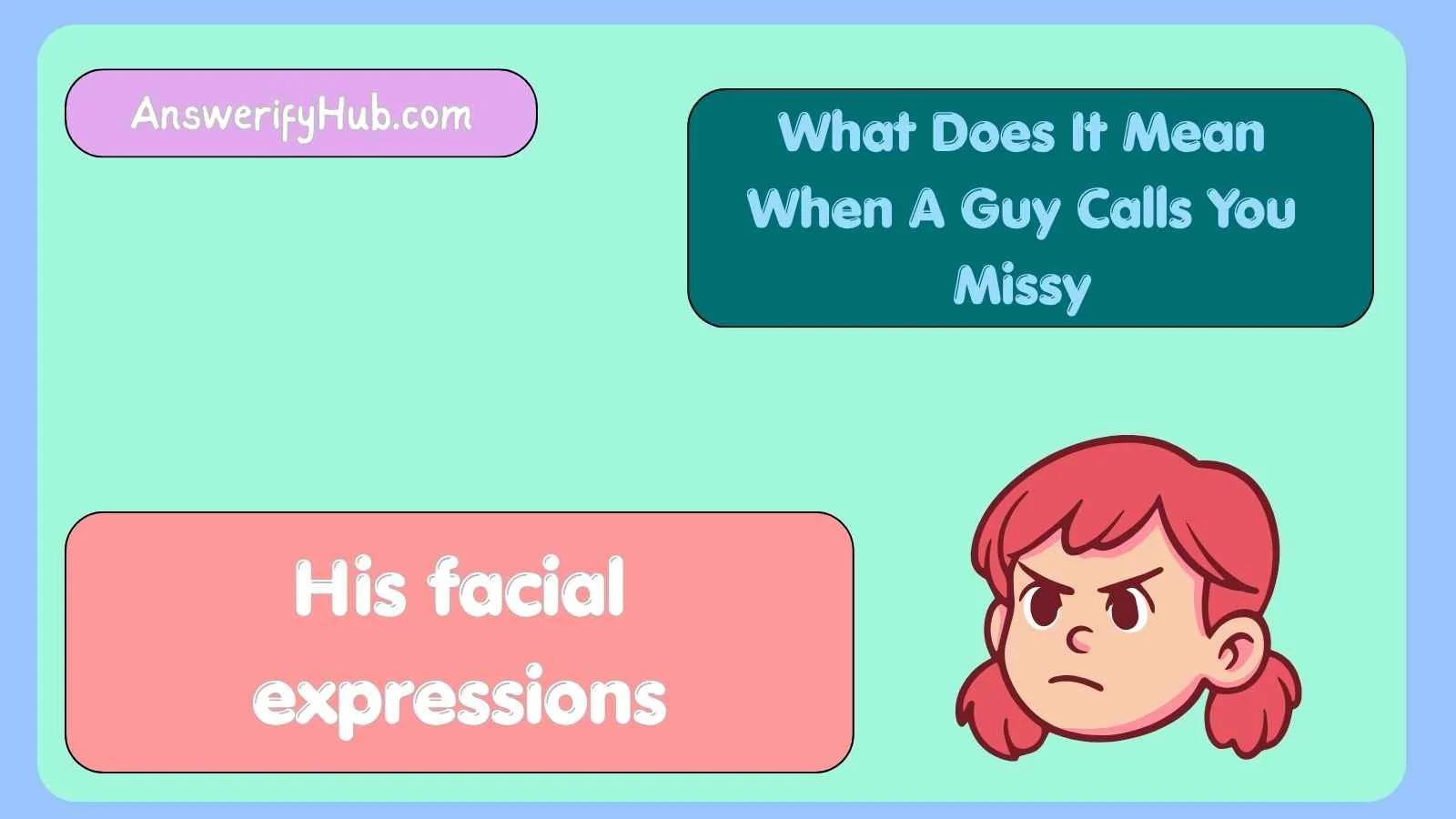 What Does It Mean When A Guy Calls You Missy